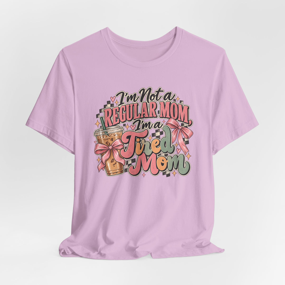 I'm Not a Regular Mom, I'm a Tired Mom T-Shirt | Funny Mom Graphic Tee