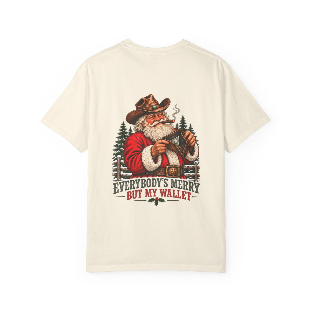 Everybody's Merry But My Wallet | Western Santa Christmas Tee for Dad