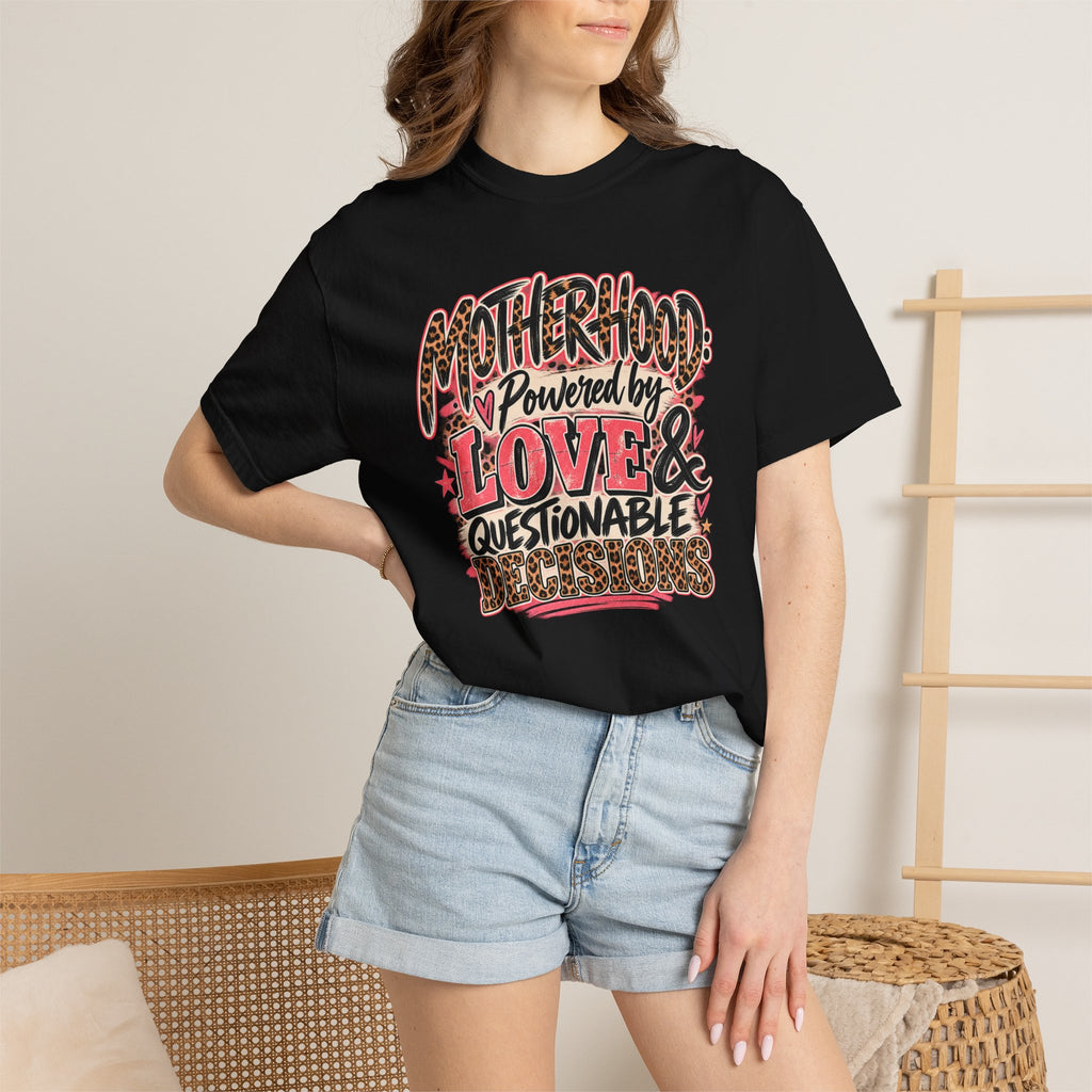 Motherhood Powered by Love & Questionable Decisions T-Shirt | Funny Mom Tee