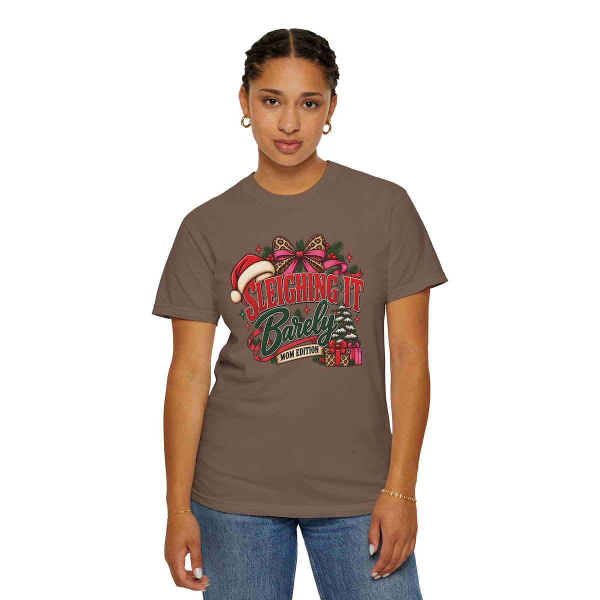 Sleighing It Barely | Mom Edition Christmas Graphic Tee
