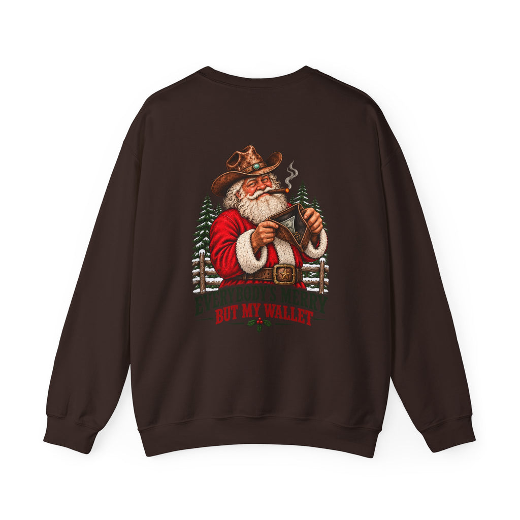 Everybody's Merry But My Wallet | Western Santa Christmas Sweatshirt for Dad