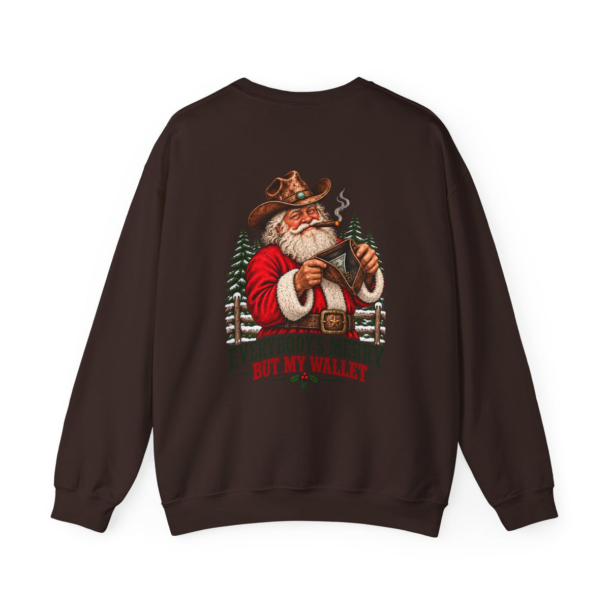 Everybody's Merry But My Wallet | Western Santa Christmas Sweatshirt for Dad