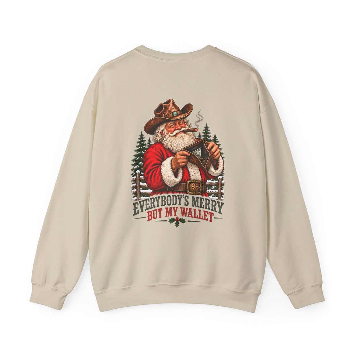 Everybody's Merry But My Wallet | Western Santa Christmas Sweatshirt for Dad