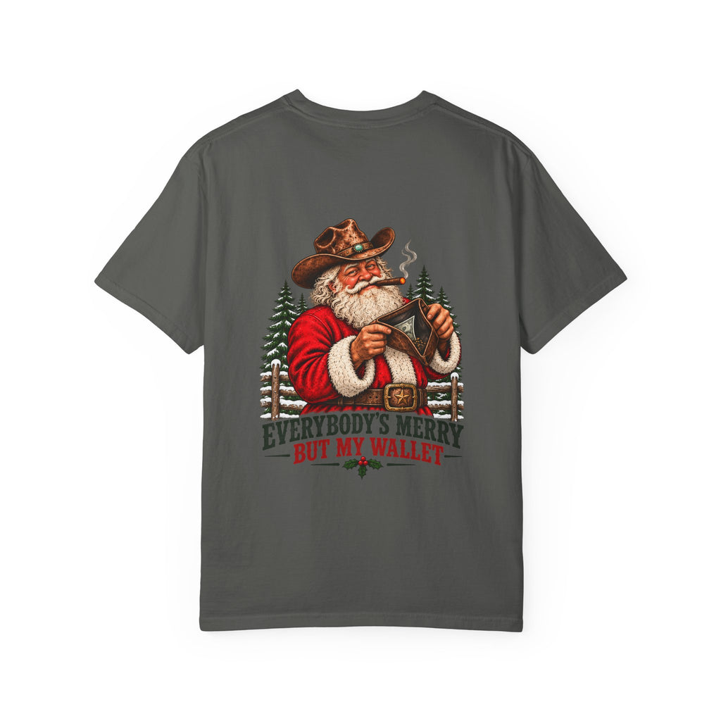 Everybody's Merry But My Wallet | Western Santa Christmas Tee for Dad