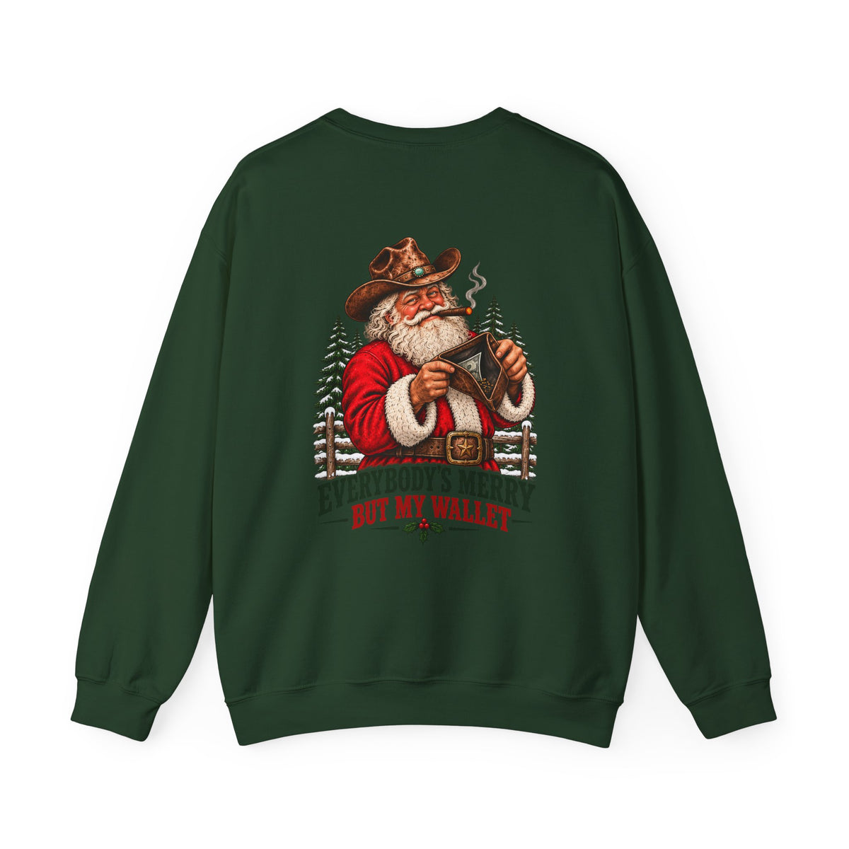 Everybody's Merry But My Wallet | Western Santa Christmas Sweatshirt for Dad
