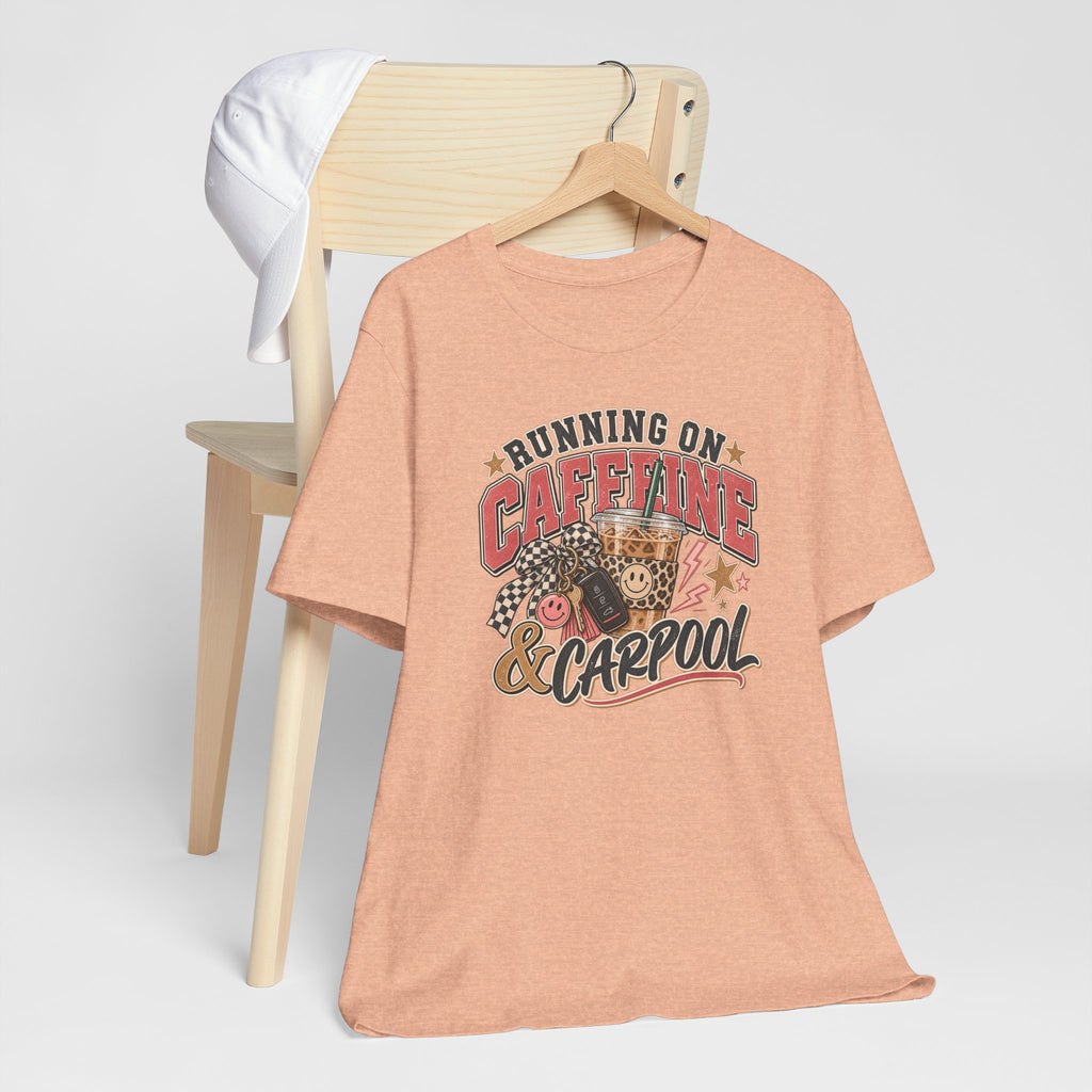 Running on Caffeine & Carpool T-Shirt | Funny Mom Graphic Tee