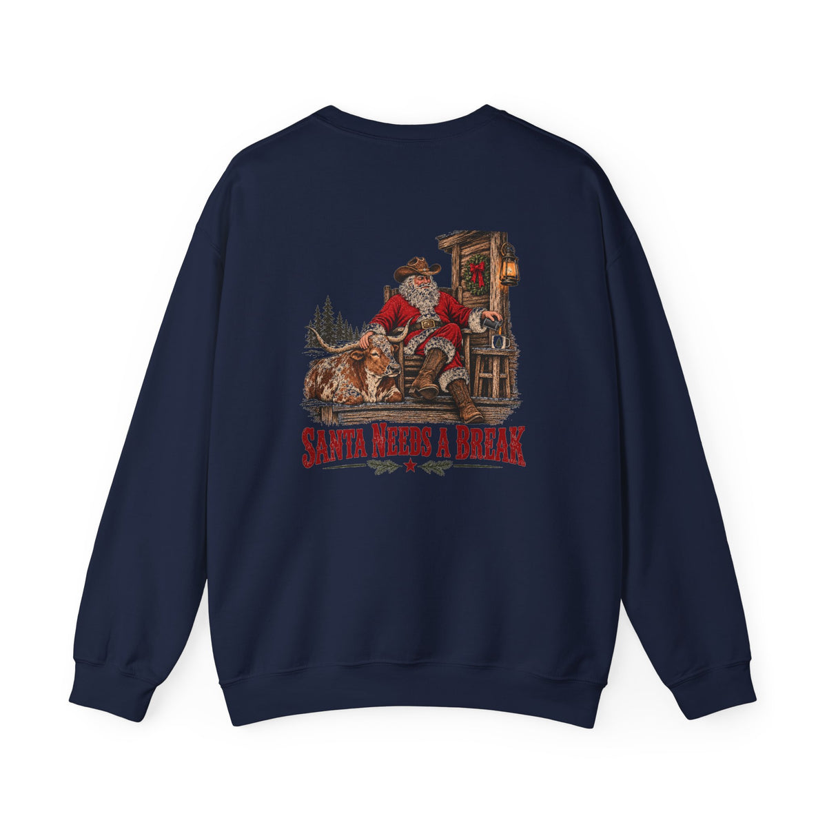 Santa Needs a Break | Western Santa & Longhorn Christmas Sweatshirt for Dad