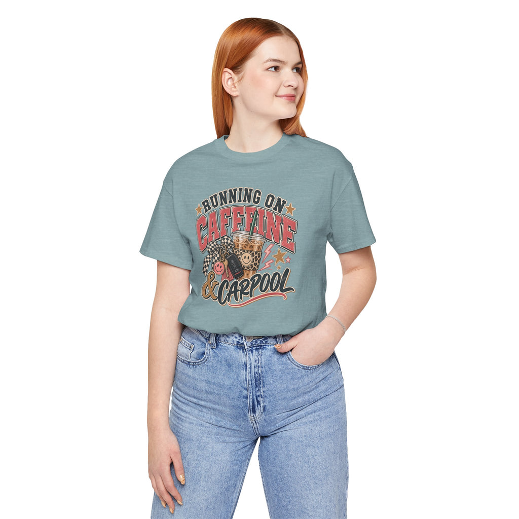 Running on Caffeine & Carpool T-Shirt | Funny Mom Graphic Tee