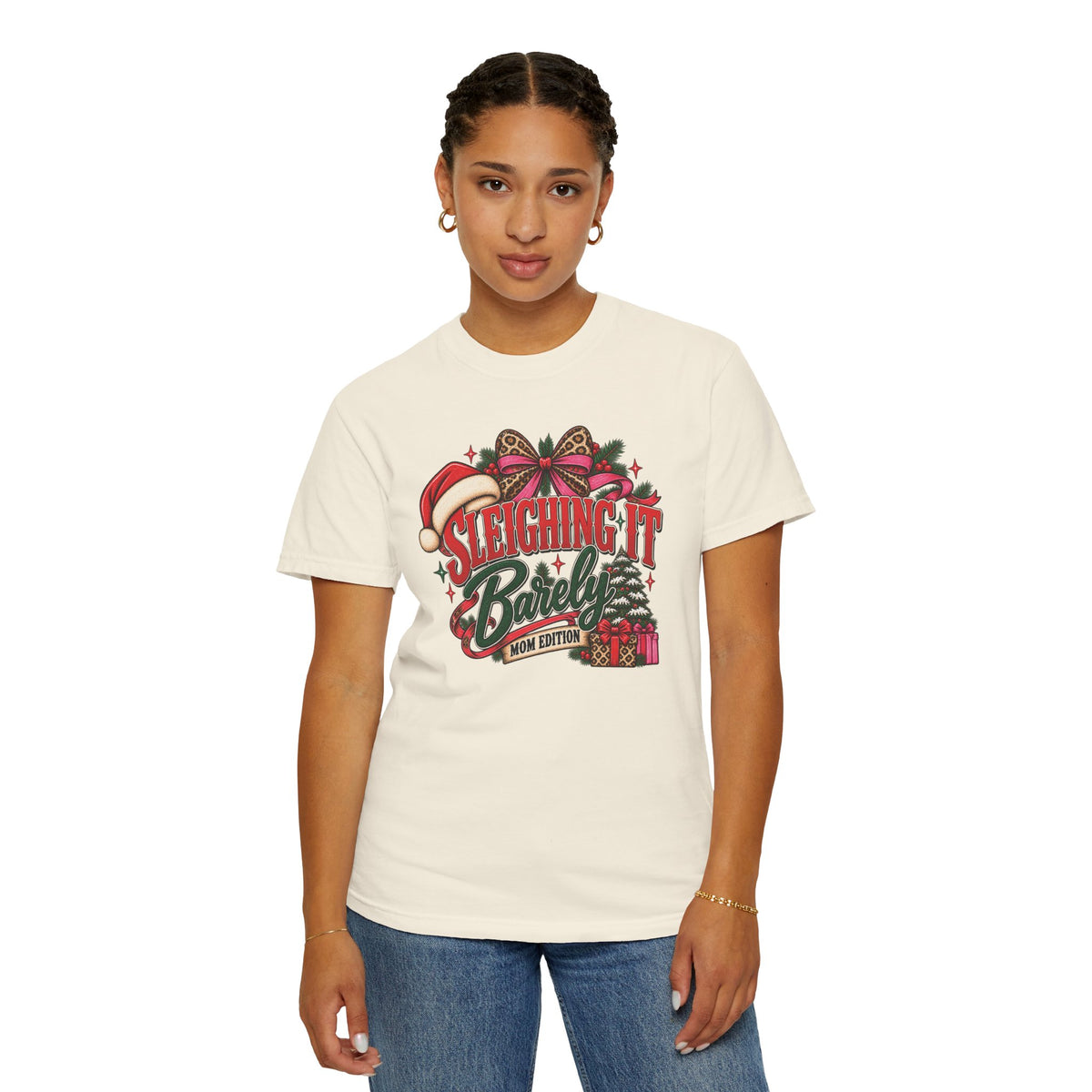 Sleighing It Barely | Mom Edition Christmas Graphic Tee