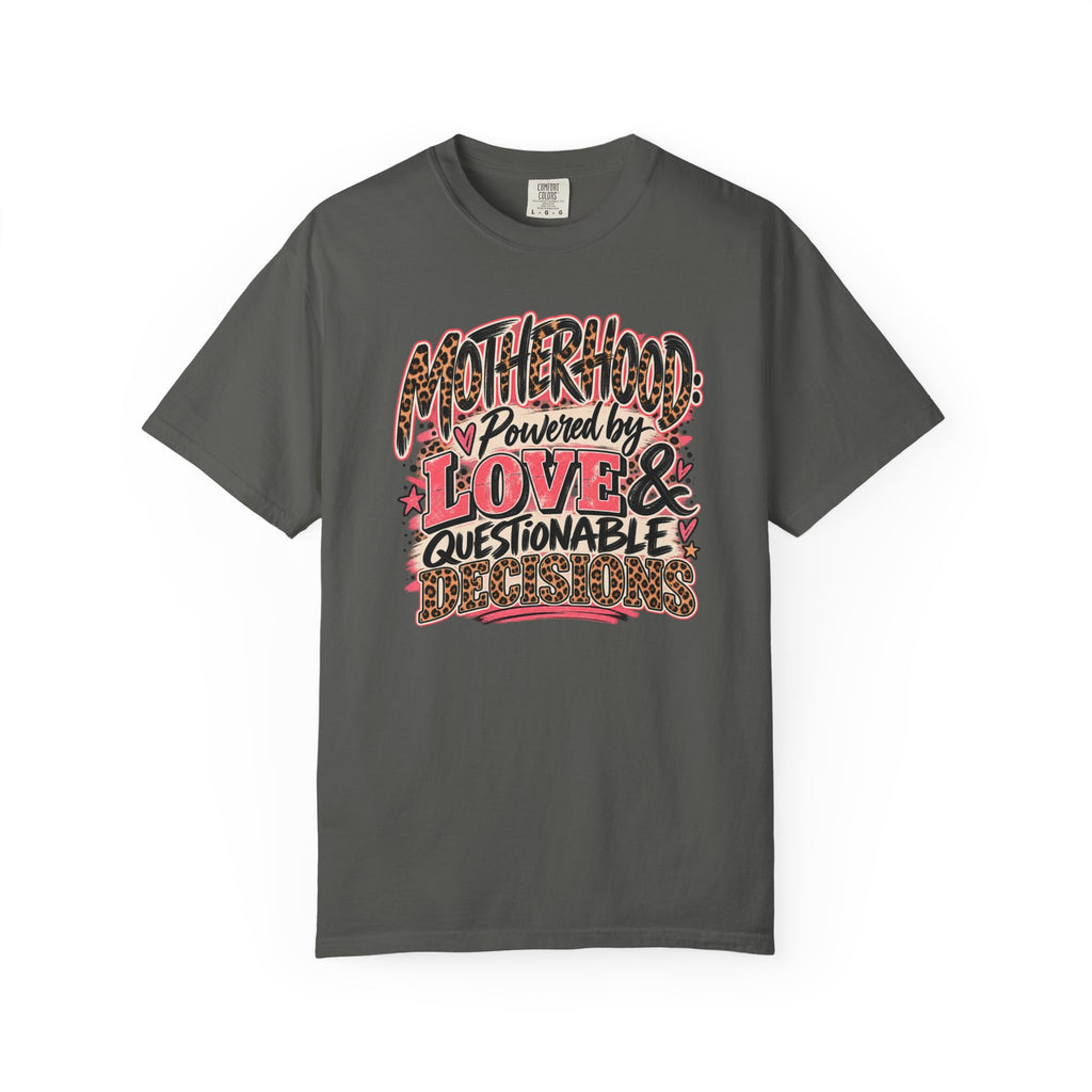 Motherhood Powered by Love & Questionable Decisions T-Shirt | Funny Mom Tee