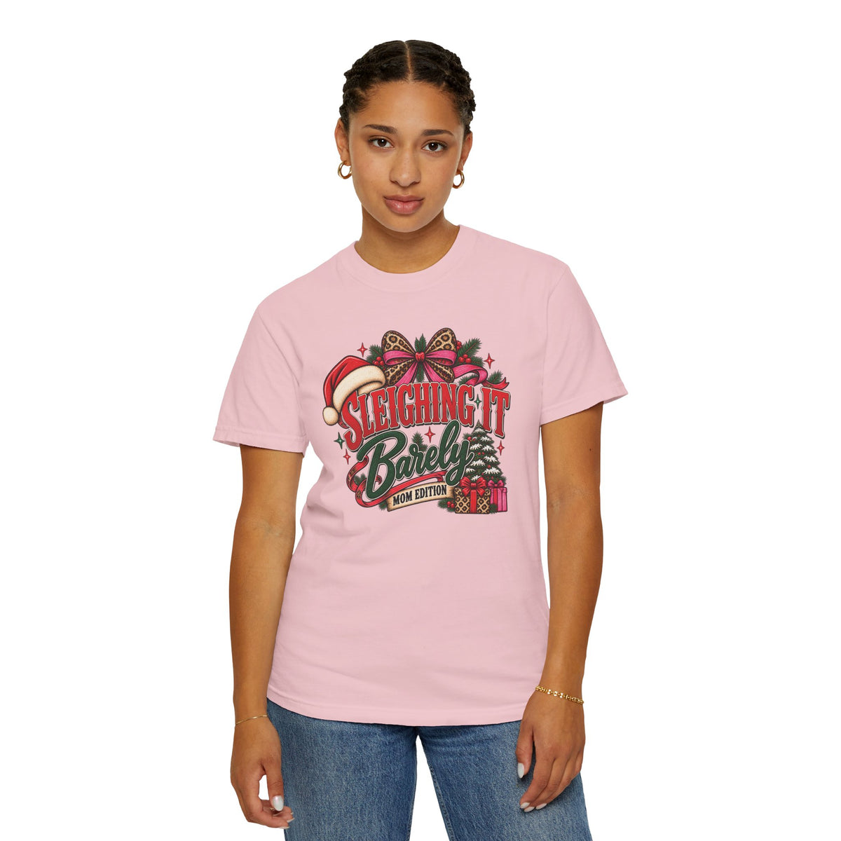 Sleighing It Barely | Mom Edition Christmas Graphic Tee