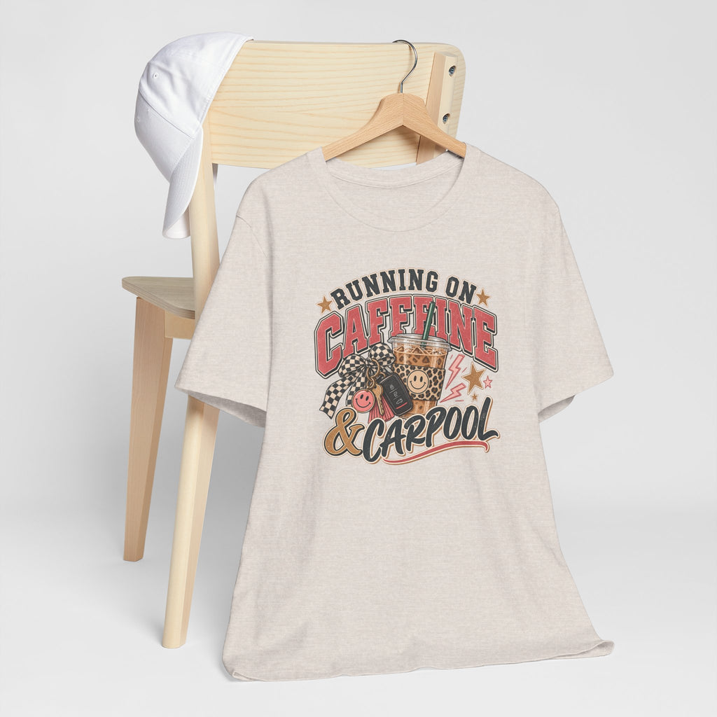 Running on Caffeine & Carpool T-Shirt | Funny Mom Graphic Tee